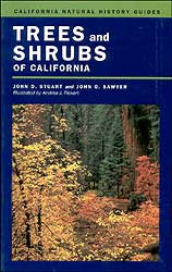 CALIFORNIA NATURAL HISTORY GUIDES TREES AND SHRUBS OF CALIFORNIA