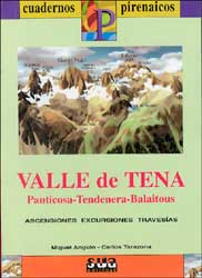 CUADERNOS PIRENAICOS. VALLE DE TENA PANTICOSA- TENDENERA- BALAITOUS. ASCENSIONES EXCURSIONES TRAVESÍAS 1