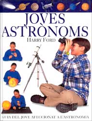 JOVES ASTRÒNOMS. GUIA DEL JOVE AFECCIONAT A L'ASTRONOMIA 1