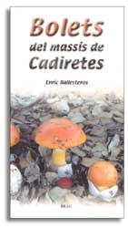 BOLETS DEL MASSÍS DE CADIRETES