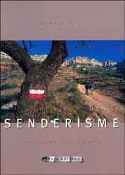 SENDERISME, CAMINS I SENYALS