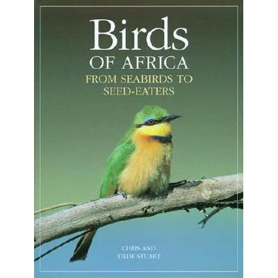 BIRDS OF AFRICA FROM SEABIRDS TO SEED-EATERS