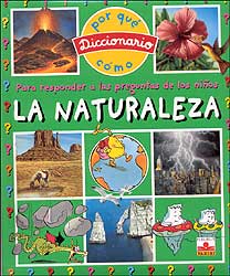 LA NATURALEZA. DICCIONARIO PARA RESPONDER A LAS PREGUNTAS DE LOS NIÑOS 1