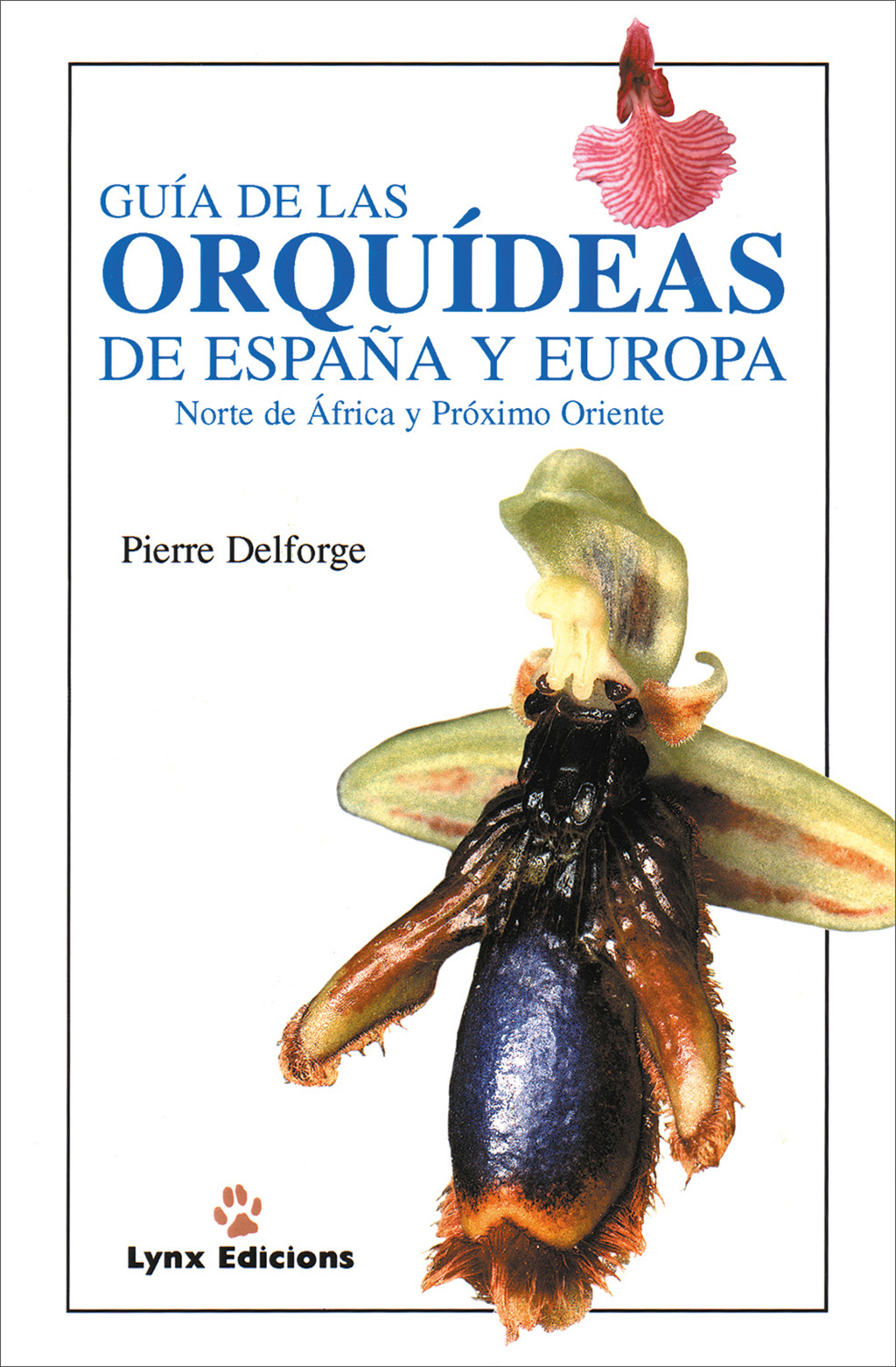 GUÍA DE LAS ORQUÍDEAS DE ESPAÑA Y DE EUROPA 1