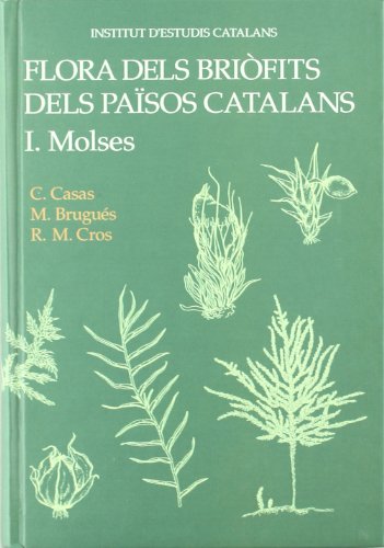 FLORA DELS BRIÒFITS DELS PAÏSOS CATALANS  I. MOLSES 1