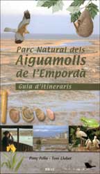 PARC NATURAL DELS AIGUAMOLLS DE L'EMPORDÀ. GUÍA D'ITINERARIS
