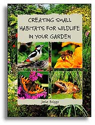 CREATING SMALL HABITATS FOR WILDLIFE IN YOUR GARDEN