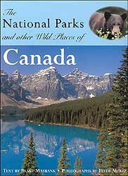 THE NATIONAL PARKS AND OTHER WILD PLACES OF CANADA