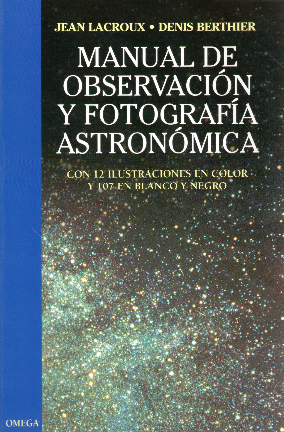 MANUAL DE OBSERVACIÓN Y FOTOGRAFÍA ASTRONÓMICA