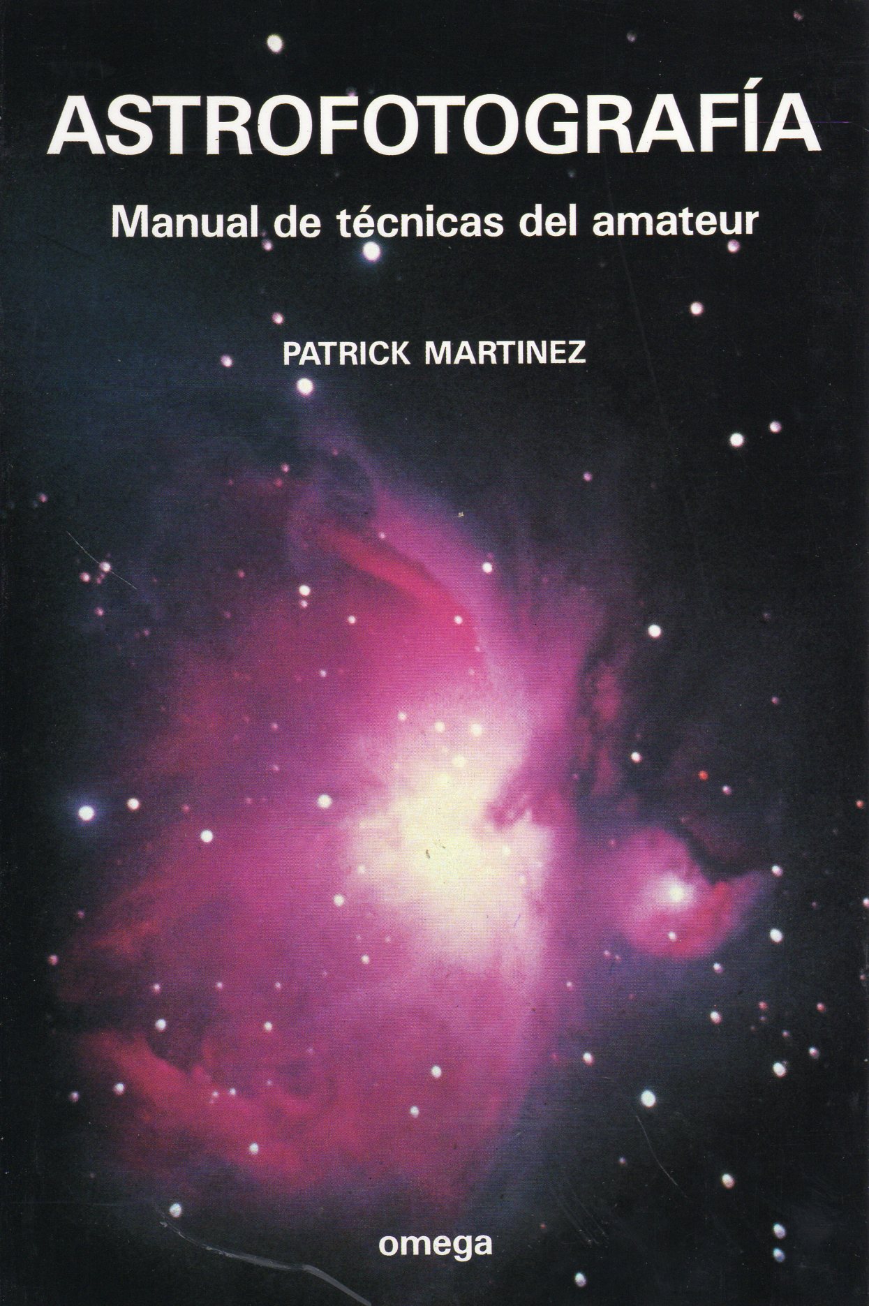 ASTROFOTOGRAFÍA MANUAL DE TÉCNICAS DEL AMATEUR 1