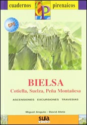 CUADERNOS PIRENAICOS. BIELSA, COTIELLA, SUELZA, PEÑA MONTAÑESA. ASCENSIONES, EXCURSIONES, TRAVESÍAS. CONTIENE MAPA 1: 35.000                           2