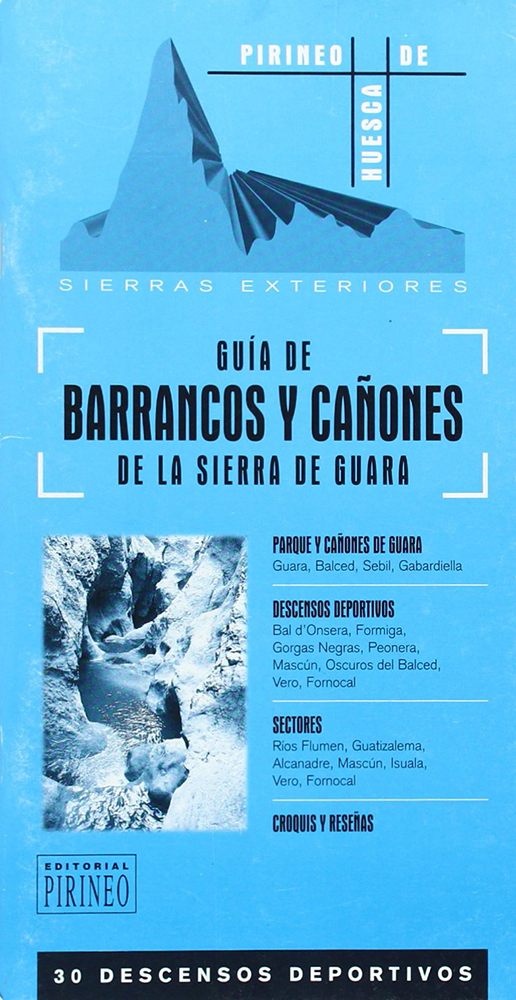 GUÍA DE BARRANCOS Y CAÑONES DE LA SIERRA DE GUARA