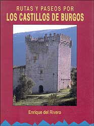 RUTAS Y PASEOS. LOS CASTILLOS DE BURGOS 1