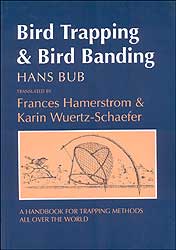 BIRD TRAPPING & BIRD BANDING. A HANDBOOK FOR TRAPPING METHODS ALL OVER THE WORLD 1