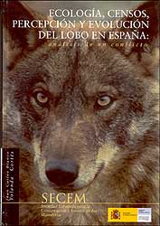 ECOLOGÍA, CENSOS, PERCEPCIÓN Y EVOLUCIÓN DEL LOBO EN ESPAÑA: ANÁLISIS DE UN CONFLICTO 1