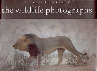 NATIONAL GEOGRAPHIC THE WILDLIFE PHOTOGRAPHS