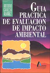 GUÍA PRÁCTICA DE EVALUACIÓN DE IMPACTO AMBIENTAL 1