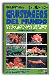 GUÍA DE CRUSTÁCEOS DEL MUNDO: GAMBAS, CANGREJOS, ANFÍPODOS, LANGOSTAS, GAMBAS MANTIS 1