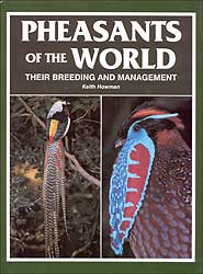 PHEASANTS OF THE WORLD: THEIR BREEDING AND MANAGEMENT