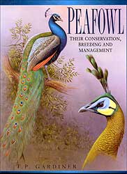 PEAFOWL : THEIR CONSERVATION, BREEDING AND MANAGEMENT. 1