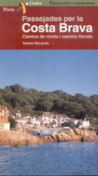 PASSEJADES PER LA COSTA BRAVA : CAMINS DE RONDA I CAMINS LITORALS 1