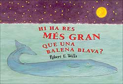 HI HA RES MÉS GRAN QUE UNA BALENA BLAVA? 1