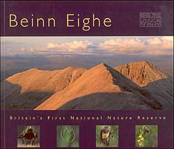 BEINN EIGHE : BRITAIN'S FIRST NATIONAL NATURE RESERVE