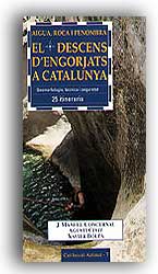 EL DESCENS D'ENGORJATS A CATALUNYA. AIGUA, ROCA I PENOMBRA 1