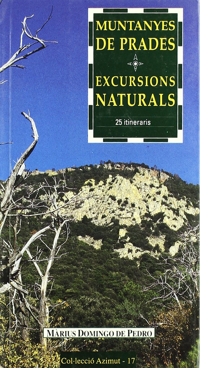MUNTANYES DE PRADES. EXCURSIONS NATURALS 1