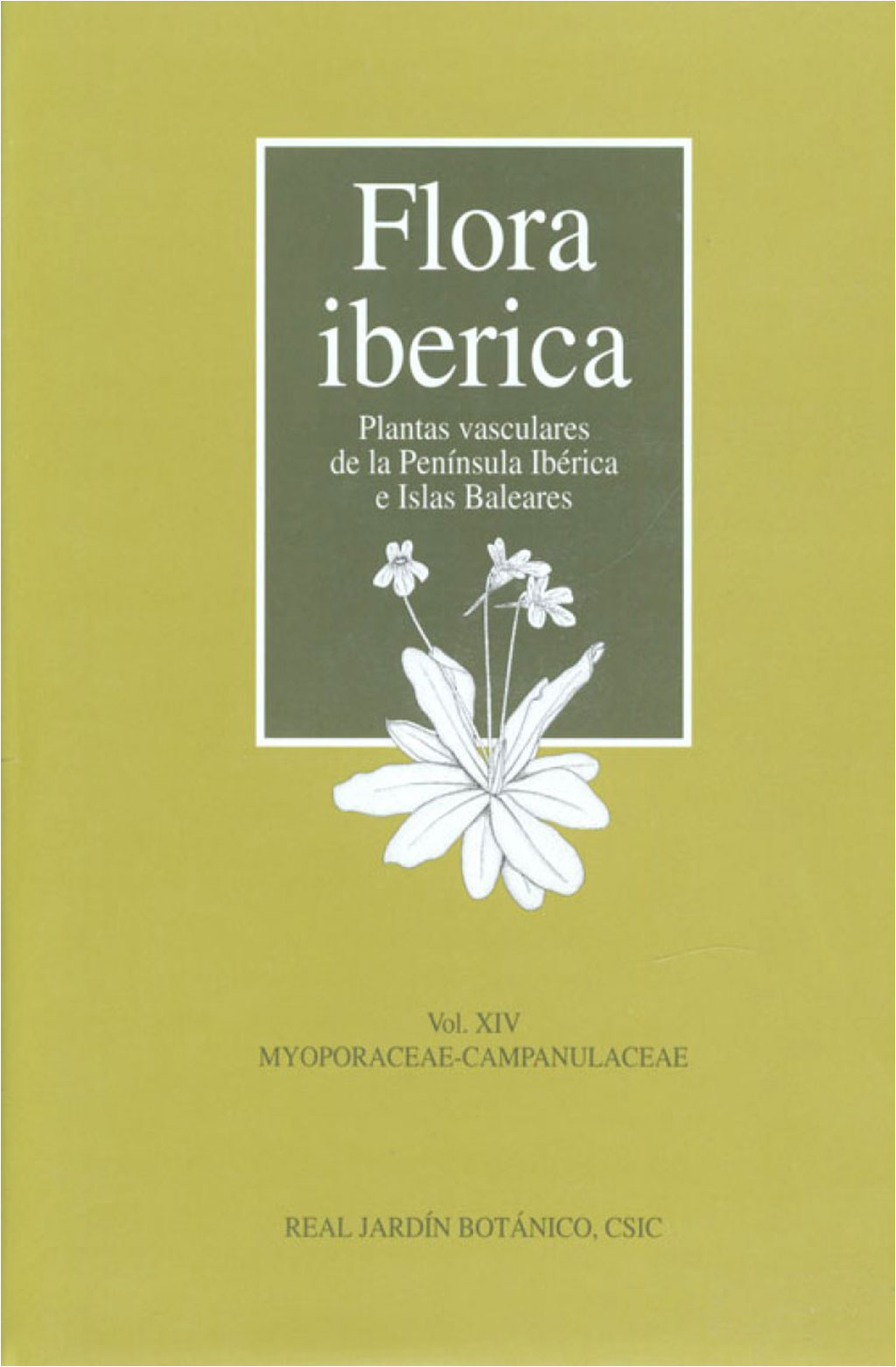 FLORA IBÉRICA. VOL. XIV MYOPORACEAE-CAMPANULACEA 1