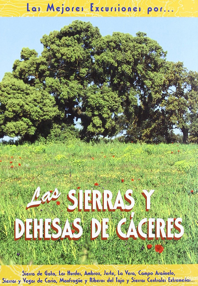 LAS MEJORES EXCURSIONES POR LAS SIERRAS Y DEHESAS DE CÁCERES 1