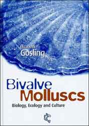 BIVALVE MOLLUSCS. BIOLOGY, ECOLOGY AND CULTURE 1
