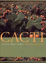 CACTI : BIOLOGY AND USES