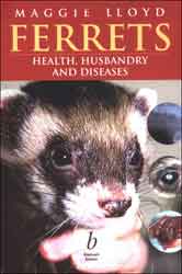 FERRETS. HEALTH, HUSBANDRY AND DISEASES 1