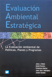 EVALUACIÓN AMBIENTAL ESTRATÉGICA. LA EVALUACIÓN AMBIENTAL DE POLÍTICAS, PLANES Y PROGRAMAS 1
