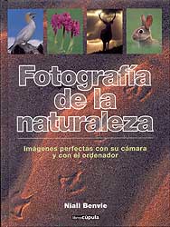 FOTOGRAFÍA DE LA NATURALEZA. IMÁGENES PERFECTAS CON SU CÁMARA Y CON EL ORDENADOR 1