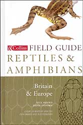 COLLINS FIELD GUIDE TO THE REPTILES AND AMPHIBIANS OF BRITAIN AND EUROPE