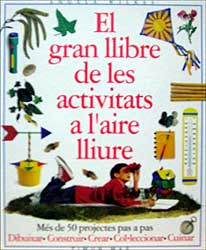 EL GRAN LLIBRE DE LES ACTIVITATS A L'AIRE LLIURE