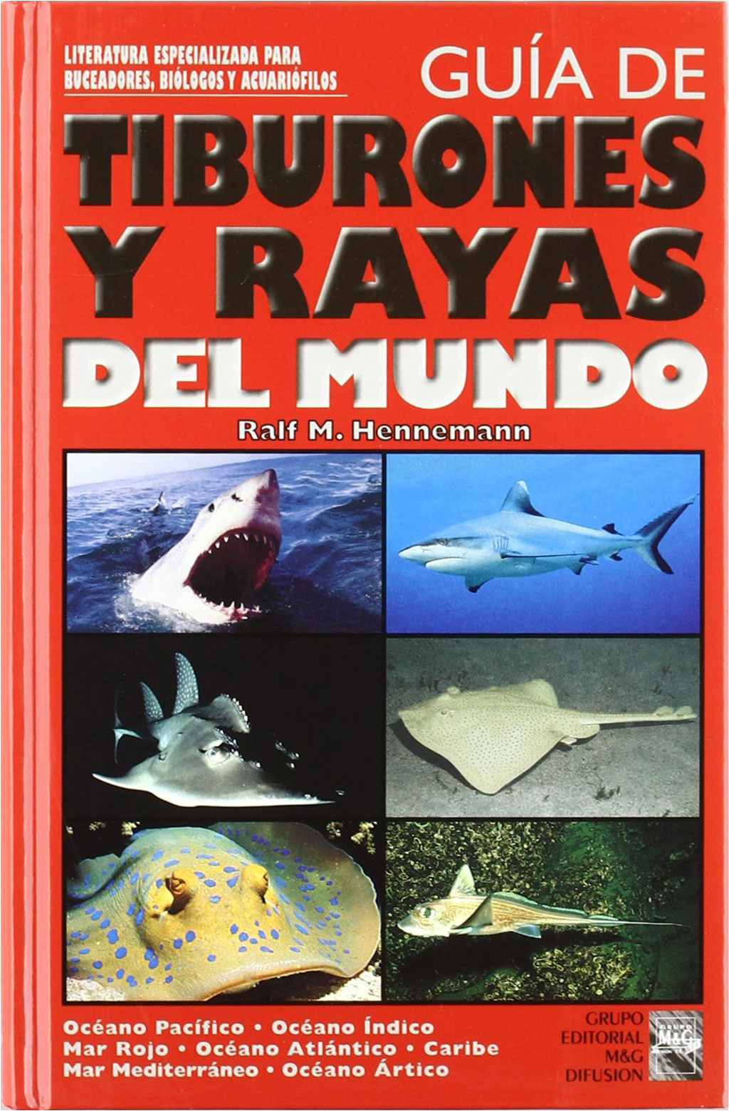GUÍA DE TIBURONES Y RAYAS DEL MUNDO 1