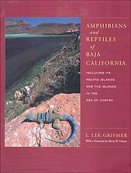 AMPHIBIANS AND REPTILES OF BAJA CALIFORNIA INCLUDING ITS PACIFIC ISLANDS AND THE ISLANDS IN THE SEA OF CORTÉS 1