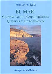 EL MAR : CONTAMINACIÓN CARACTERÍSTICAS QUÍMICAS Y EUTROFIZACIÓN 1