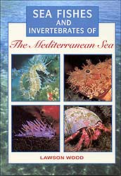 SEA FISHES AND INVERTEBRATES OF THE MEDITERRANEAN SEA 1