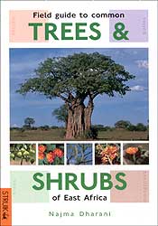 FIELD GUIDE TO COMMON TREES AND SHRUBS OF EAST AFRICA