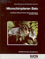 MICROCHIROPTERAN BATS. GLOBAL STATUS AND CONSERVATION ACTION PLAN