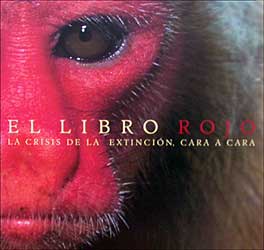EL LIBRO ROJO . LA CRISIS DE LA EXTINCIÓN, CARA A CARA 1