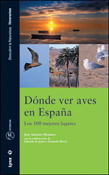 DÓNDE VER AVES EN ESPAÑA: LOS 100 MEJORES LUGARES 1