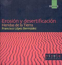 EROSIÓN Y DESERTIFICACIÓN: HERIDAS DE LA TIERRA