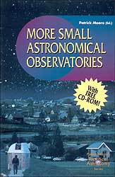MORE SMALL ASTRONOMICAL OBSERVATORIES INCLUYE CD ROM.