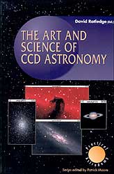 THE ART AND SCIENCE OF CCD ASTRONOMY
