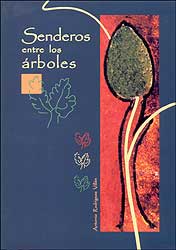 SENDEROS ENTRE LOS ÁRBOLES 1